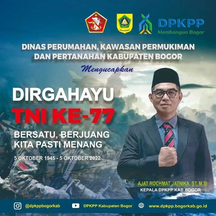 KELUARGA BESAR DPKPP KAB. BOGOR MENGUCAPKAN “DIRGAHAYU TNI KE-77 TAHUN”.