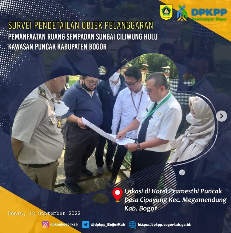 SURVEY PENDETAILAN OBJEK PELANGGARAN SEMPADAN SUNGAI CILIIWUNG HULU PUNCAK